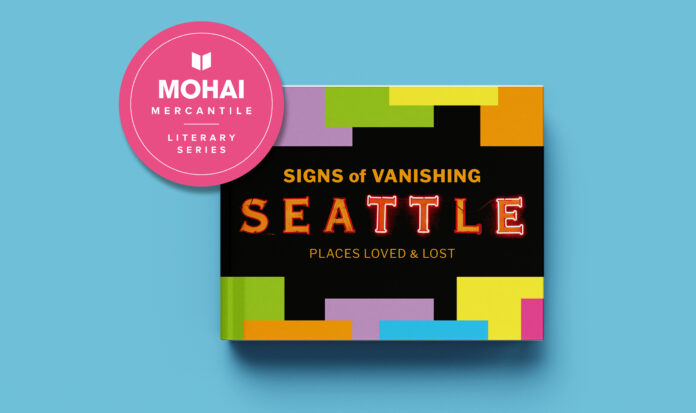 Cover of the book Signs of Vanishing Seattle - Places Loved & Lost