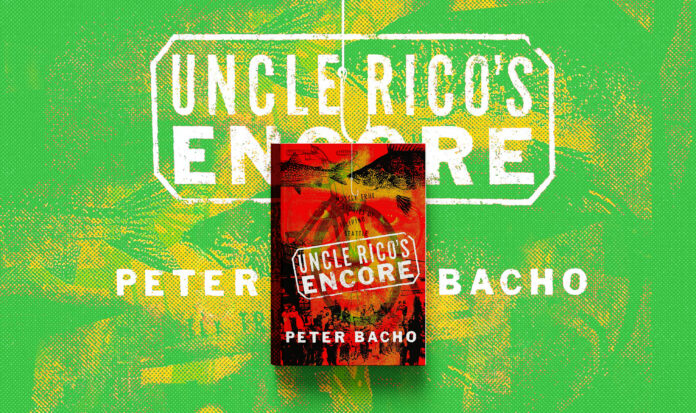 The cover of Uncle Rico's Encore by author Peter Bacho.