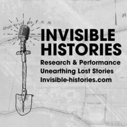 Invisible Histories Logo (Research & Performance Unearthing Lost Stories)