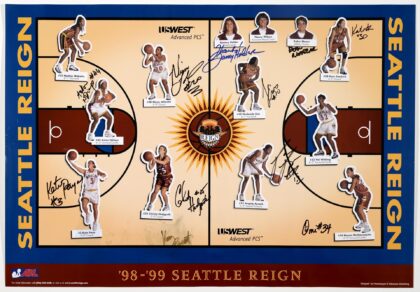 A poster for the Seattle Reign's 1998-1999 season. It displays cut-out player images on a basketball court design with player names and autographs. Notable signatures include those of Kate Starbird, Shalonda Enis, and Niesa Johnson, along with head coach Tammy Holder.