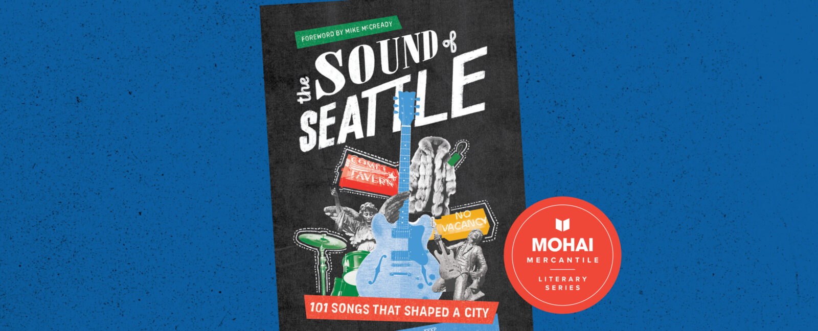 The Sound of Seattle: 101 Songs That Shaped the City book cover showing a Gibson ES-330 guitar, Jimi Hendrix playing Fender Stratocaster, and a drum set.