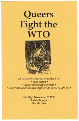 Yellow flier titled "Queers Fight the WTO," advertising a November 7, 1999 educational forum at Seattle's Labor Temple organized by Dyke Action, Dyke Community Activists, and the Out Front Labor Coalition/GLBT Pride at Work, AFL-CIO.